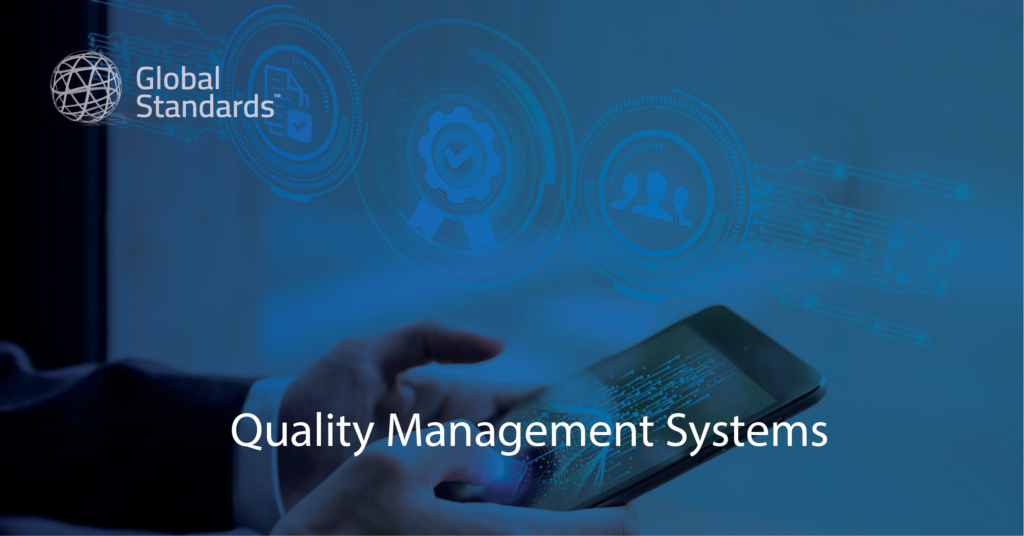 Quality Management Systems | Global Standards Conformity